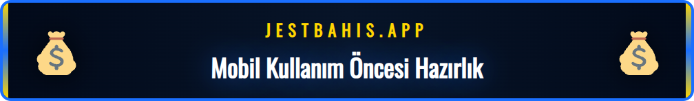 Jest Bahis mobil platformuna giriş için yapılması gereken ayarlar.