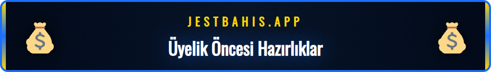 Jestbahis kayıt işlemi için gerekli olan belgelerin listesi.